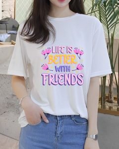 life-is-better-with-friends-t-shirt