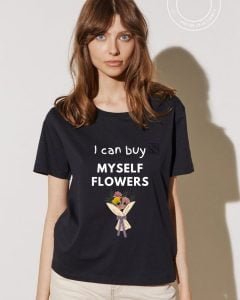 I-can-buy-myself-flowers-t-shirt