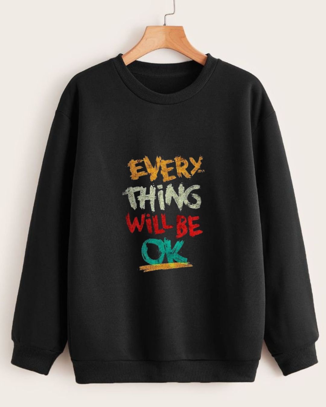 every-thing-will-be-ok-sweat-shirt