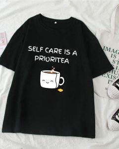 Self-care-is-priori-tea-t-shirt